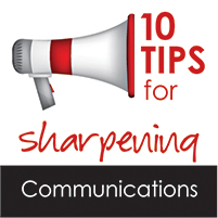 10 tips for sharpening your project communications