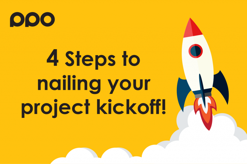 4 Steps to nailing your project kickoff